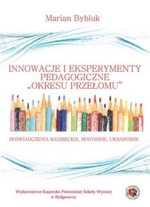 Okładka: Innowacje i eksperymenty pedagogiczne "okresu przełomu". Doświadczenia radzieckie, rosyjskie i ukraińskie