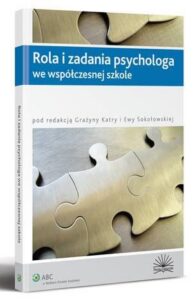 Okładka: Rola i zadania psychologa we współczesnej szkole