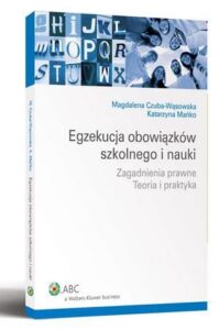 Okładka: Egzekucja obowiązków szkolnego i nauki