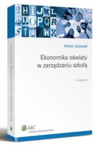Okładka: Ekonomika oświaty w zarządzaniu szkołą