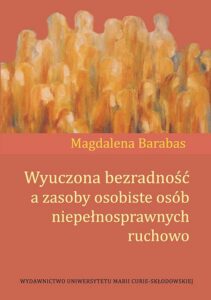 Okładka: Wyuczona bezradność a zasoby osobiste osób niepełnosprawnych ruchowo