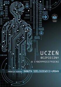 Okładka: Uczeń bezpieczny w cyberprzestrzeni