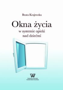 Okładka: Okna życia w systemie opieki nad dziećmi