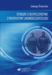 Okładka: Dyskurs o bezpieczeństwie z perspektywy lingwosecuritologii