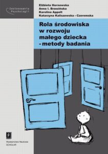 Okładka: Rola środowiska w rozwoju małego dziecka - metody badania
