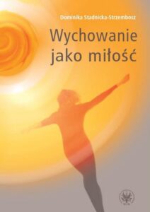 Okładka: Wychowanie jako miłość