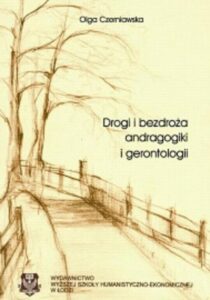 Okładka: Drogi i bezdroża andragogiki i gerontologii
