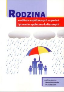 Okładka: Rodzina w obliczu współczesnych zagrożeń i przemian społeczno-kulturowych