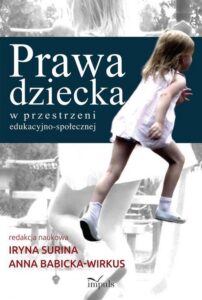 Okładka: Prawa dziecka w przestrzeni edukacyjno-społecznej