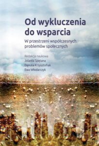 Okładka: Od wykluczenia do wsparcia. W przestrzeni współczesnych problemów społecznych