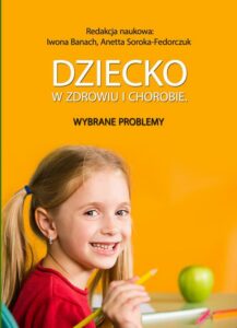 Okładka: Dziecko w zdrowiu i chorobie. Wybrane problemy