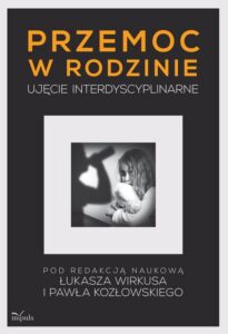 Okładka: Przemoc w rodzinie. Ujęcie interdyscyplinarne