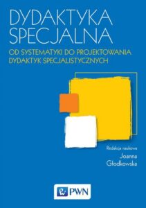 Okładka: Dydaktyka specjalna. Od systematyki do projektowania dydaktyk specjalistycznych