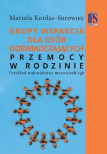 Okładka: Grupy wsparcia dla osób doświadczających przemocy w rodzinie. Przykład województwa mazowieckiego