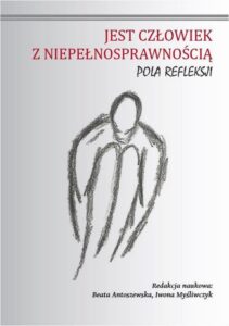 Okładka: Jest człowiek z niepełnosprawnością. Pola refleksji