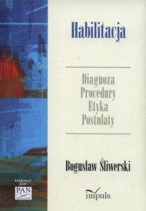 Okładka: Habilitacja. Diagnoza Procedury Etyka Postulaty