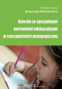 Okładka: Dziecko ze specjalnymi potrzebami edukacyjnymi w rzeczywistości pedagogicznej