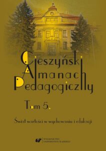 Okładka: Cieszyński Almanach Pedagogiczny. T. 5: Świat wartości w wychowaniu i edukacji