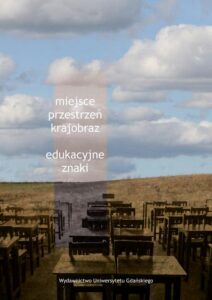 Okładka: Miejsce, przestrzeń, krajobraz – edukacyjne znaki
