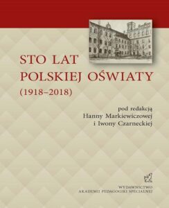 Okładka: STO LAT POLSKIEJ OŚWIATY (1918–2018)