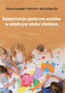 Okładka: Kompetencje społeczne uczniów w młodszym wieku szkolnym