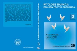 Okładka: Patologie edukacji: ideologia, polityka, biurokracja t.3