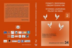 Okładka: Podmioty, środowiska i obszary edukacyjne. Wyzwania i zagrożenia połowy XXI wieku t.2