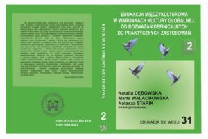 Okładka: EDUKACJA MIĘDZYKULTUROWA W WARUNKACH KULTURY GLOBALNEJ. OD ROZWAŻAŃ DEFINICYJNYCH DO PRAKTYCZNYCH ZASTOSOWAŃ t.2