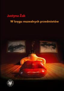 Okładka: W kręgu muzealnych przedmiotów