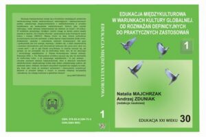 Okładka: EDUKACJA MIĘDZYKULTUROWA W WARUNKACH KULTURY GLOBALNEJ. OD ROZWAŻAŃ DEFINICYJNYCH DO PRAKTYCZNYCH ZASTOSOWAŃ t.1.