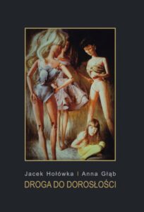 Okładka: Droga do dorosłości. Pedagogika - filozofia - literatura piękna