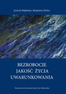 Okładka: Bezrobocie - Jakość życia - Uwarunkowania
