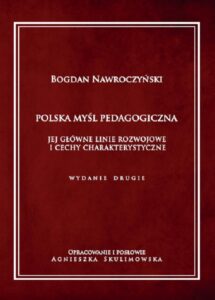 Okładka: Polska myśl pedagogiczna. Jej główne linie rozwojowe i cechy charakterystyczne