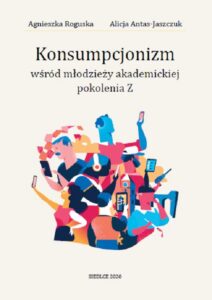 Okładka: Konsumpcjonizm wśród młodzieży akademickiej pokolenia Z