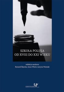 Okładka: Szkoła polska od XVIII do XXI wieku