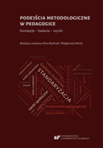 Okładka: Podejścia metodologiczne w pedagogice. Koncepcje – badania – wyniki