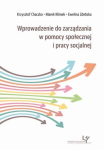 Okładka: Wprowadzenie do zarządzania w pomocy społecznej i pracy socjalnej