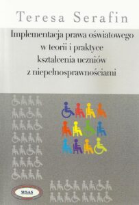 Okładka: Implementacja prawa oświatowego w teorii i praktyce kształcenia uczniów z niepełnosprawnościami