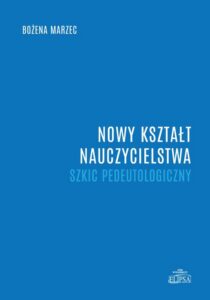 Okładka: Nowy kształt nauczycielstwa. Szkic pedeutologiczny