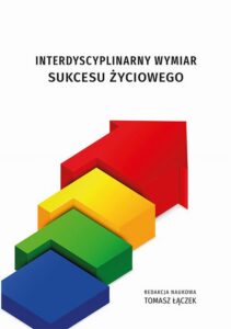 Okładka: Interdyscyplinarny wymiar sukcesu życiowego