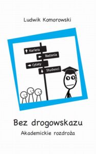 Okładka: Bez drogowskazu. Akademickie rozdroża