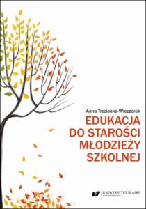 Okładka: Edukacja do starości młodzieży szkolnej