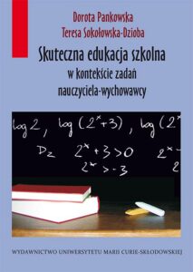 Okładka: Skuteczna edukacja szkolna w kontekście zadań nauczyciela-wychowawcy