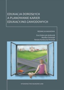 Okładka: Edukacja dorosłych a planowanie karier edukacyjno-zawodowych