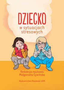 Okładka: Dziecko w sytuacjach stresowych