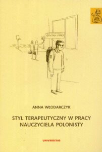 Okładka: Styl terapeutyczny w pracy nauczyciela polonisty