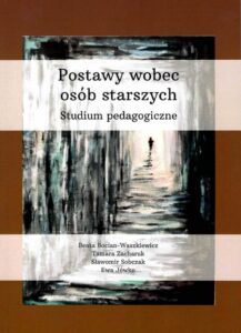 Okładka: Postawy wobec osób starszych. Studium pedagogiczne