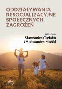 Okładka: Oddziaływania resocjalizacyjne społecznych zagrożeń