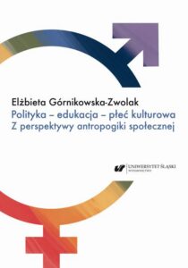 Okładka: Polityka – edukacja – płeć kulturowa. Z perspektywy antropogiki społecznej
