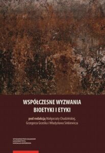 Okładka: Współczesne wyzwania bioetyki i etyki